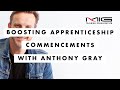 Boosting Apprenticeship Commencements | Anthony Gray | MIG Training