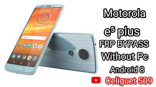 Moto E5 Plus Google Account/FRP Bypass