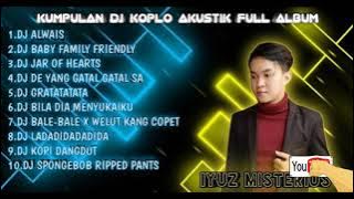 Kumpulan Dj Akustik Koplo IYUZ MISTERIUS