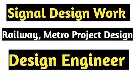 #SignalDesign#Design#Design Engineer  How to design Signalling ( S & T) Project in Railways?