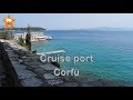 Cruise port Corfu (Greece Ionian Sea)  4k 2017 @CruisesandTravelsBlog