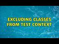 Excluding classes from test context