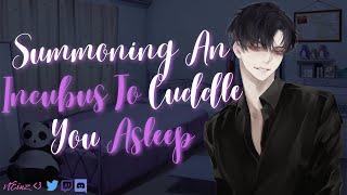 Summoning An Incubus To Cuddle You Asleep M4A Sleep Aid Comfort Wholesome Rp Asmr