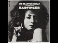 Badfinger - No Matter What