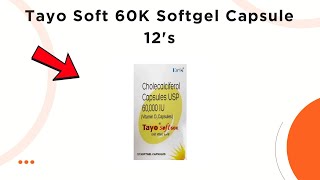 Tayo Soft 60K Softgel Capsule Uses | Side Effects & Dosage screenshot 5