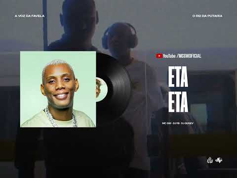 ETA ETA - MC GW, DJ FB e DJ Gugev