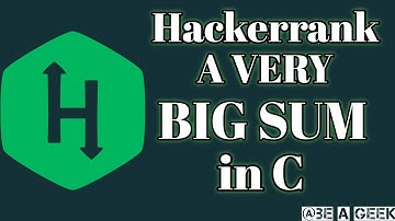 A very big sum hackerrank solution in c @BE A GEEK | Hindi |