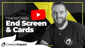 How to add YouTube Video Cards & an End Screen to your videos