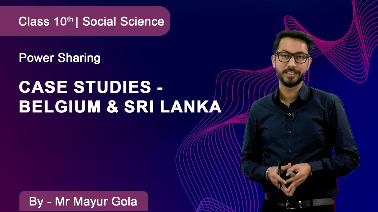 Class 10 I Social Science | Power Sharing | Case Studies - Belgium ...