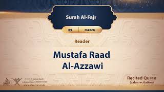 surah Al-Fajr {{89}} Reader Mustafa Raad Al- Azzawi