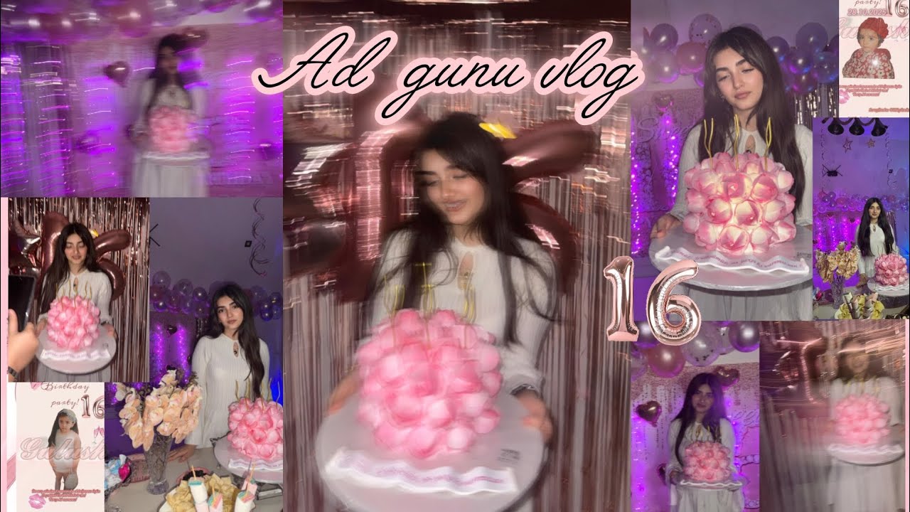 Ad günüm vlog.Dekorasiya,party Get ready with me on my 16th birthday #birthday #adgünü #doğumgünü 