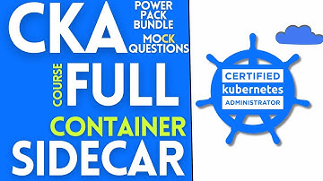 CKA FULL COURSE - EP-023 | Sidecar Container: The Secret to Multi-Container Pods | CKA