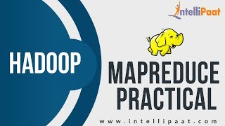 Mapreduce Practical | Hadoop Yarn Tutorial | Online Hadoop Training | Intellipaat