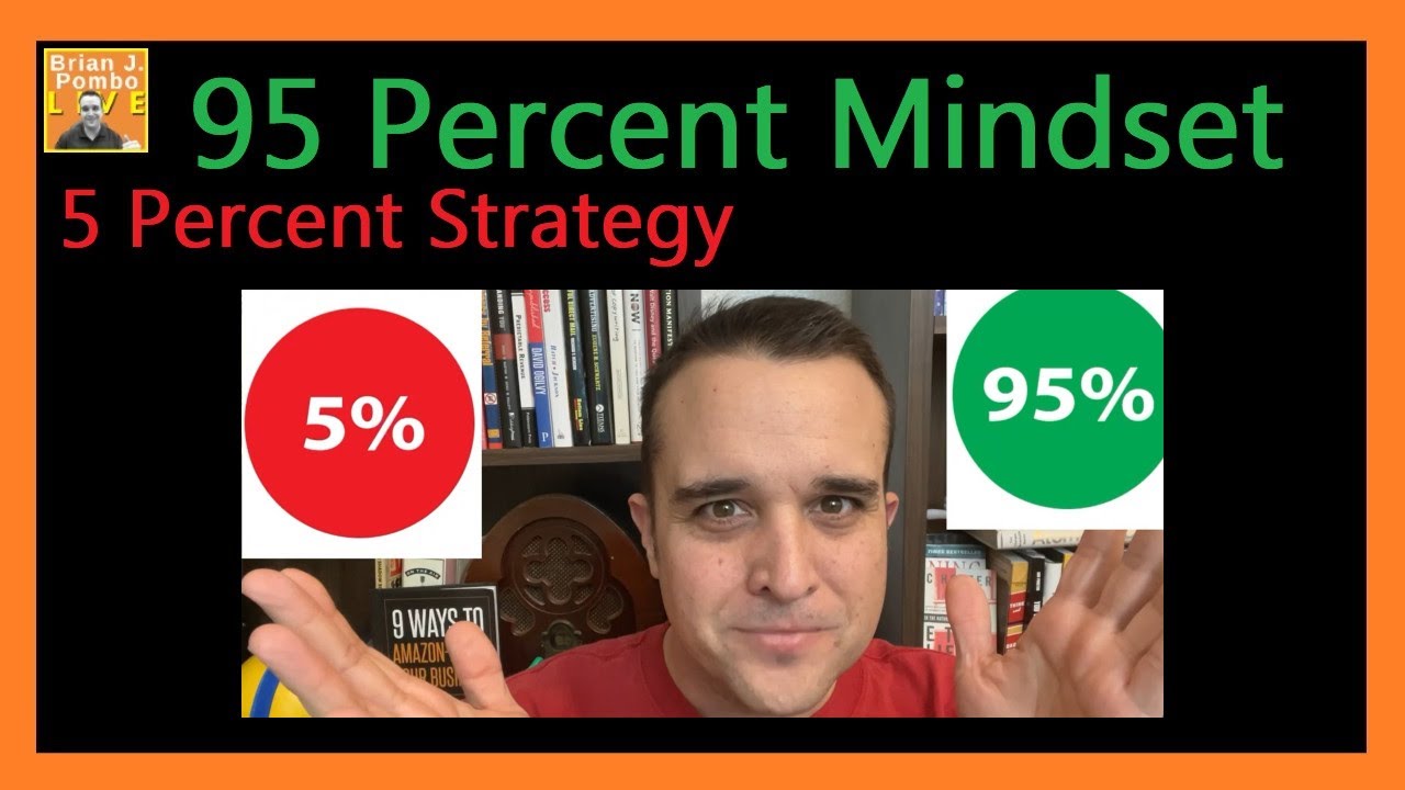 95 Percent Mindset, and 5 Percent Strategy - YouTube