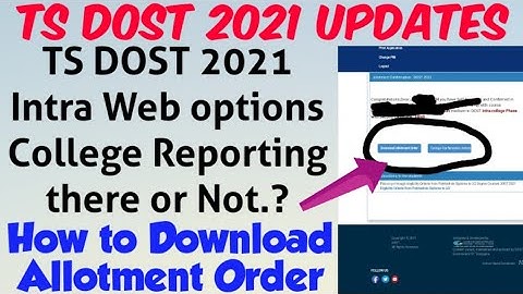 TS DOST 2021 Intra Web options College Reporting There or Not.?//How to Download Confirmation Letter