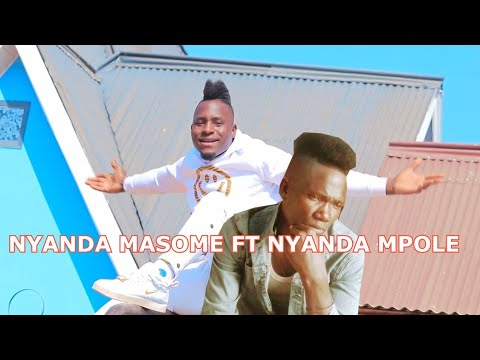 NYANDA MASOME FT NYANDA MPOLE SONG DUNIA 0684319469 Prod by 5kwa6 HD Video