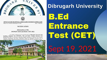 B.Ed and PG Entrance Test Date Declared (Dibrugarh University)(CET 2021 Entrance r তাৰিখ ঘোষণা)