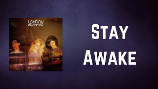 London Grammar - Stay Awake (Lyrics)