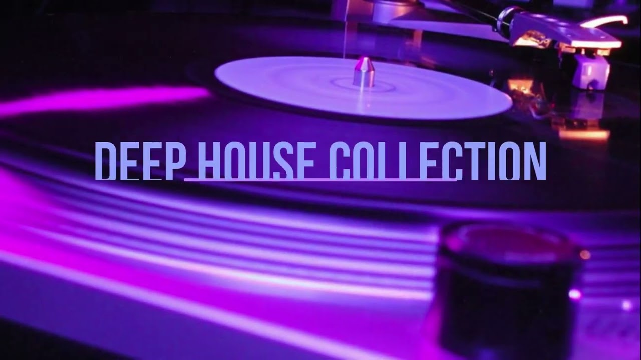 Deep house collection vol. 3 (track 2) - YouTube