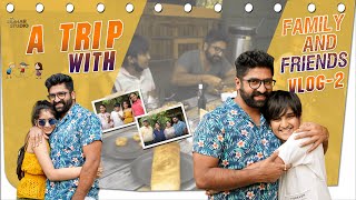 A Trip with Family and Friends || VLOG 2 || Sekhar Master || Sekhar Studio