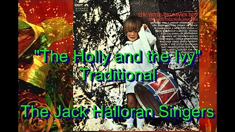 The Jack Halloran Singers - "The Holly and the Ivy...