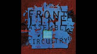 Front Line Assembly - Circuitry 2 [Full EP] [2017]