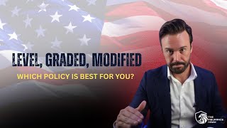 Level vs Graded vs Modified Life Insurance: Which One Are You Being Sold?