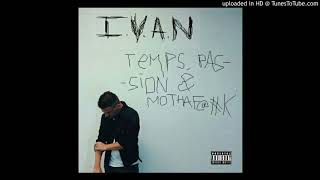 I.v.a.n - Intro Prod Par Soze
