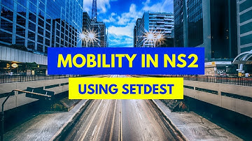 How to create Mobility In NS2 using setdest
