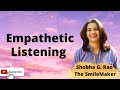 Smile tips on empathetic listening smilemaker