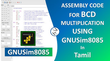 Assembly code for 8085 Using GNUSim8085 in BCD MULTIPLICATION Tamil