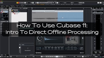 How To Use Cubase 11: Intro To Direct Offline Processing