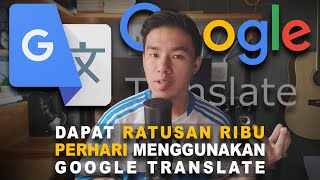 Cara Menghasilkan Uang Dari Google Translate