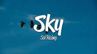 Sol Rising - Sky (Lyrics) Resimi