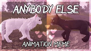 【Anybody Else | Warrior Cats Roblox | Animation MEME】