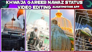 khwaja gareeb nawaz status video editing Alightmotion app screenshot 2