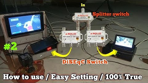 How to connect DiSEqC Switch with Power Divider / Splitter Switch together ! Easy Setting..