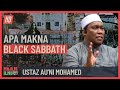 Ustaz Au'ni Mohamed - Apa Makna Black Sabbath