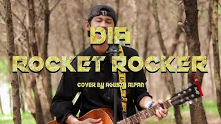 .DIA-Rocket Rockers Cover by Agusty AlfaN