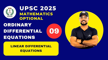 UPSC 2025 Mathematics Optional | ODE | Lecture - 9