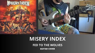 MISERY INDEX - FED TO THE WOLVES GUITAR COVER