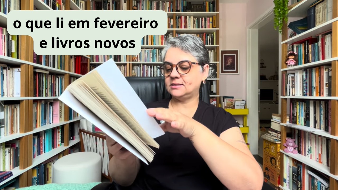 O que li em fevereiro e livros novos