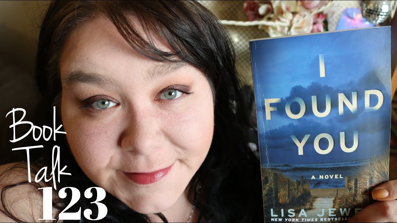Book Talk 123 I Found You By Lisa Jewell YouTube