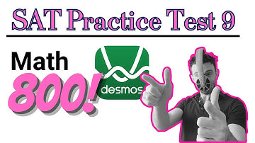 SAT Practice Test 9 MATH w/ Desmos!
