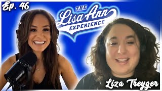 Living a life of laughs w comedian Liza Treyger | Lisa Ann & Liza Treyger on The Lisa Ann Experience