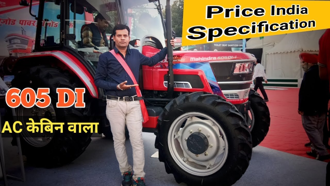 New Model Mahindra 605 DI 57 Hp AC Cabin Tractor Price Specification
