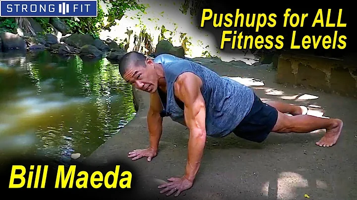 Push Ups For All Fitness Levels by Bill Maeda