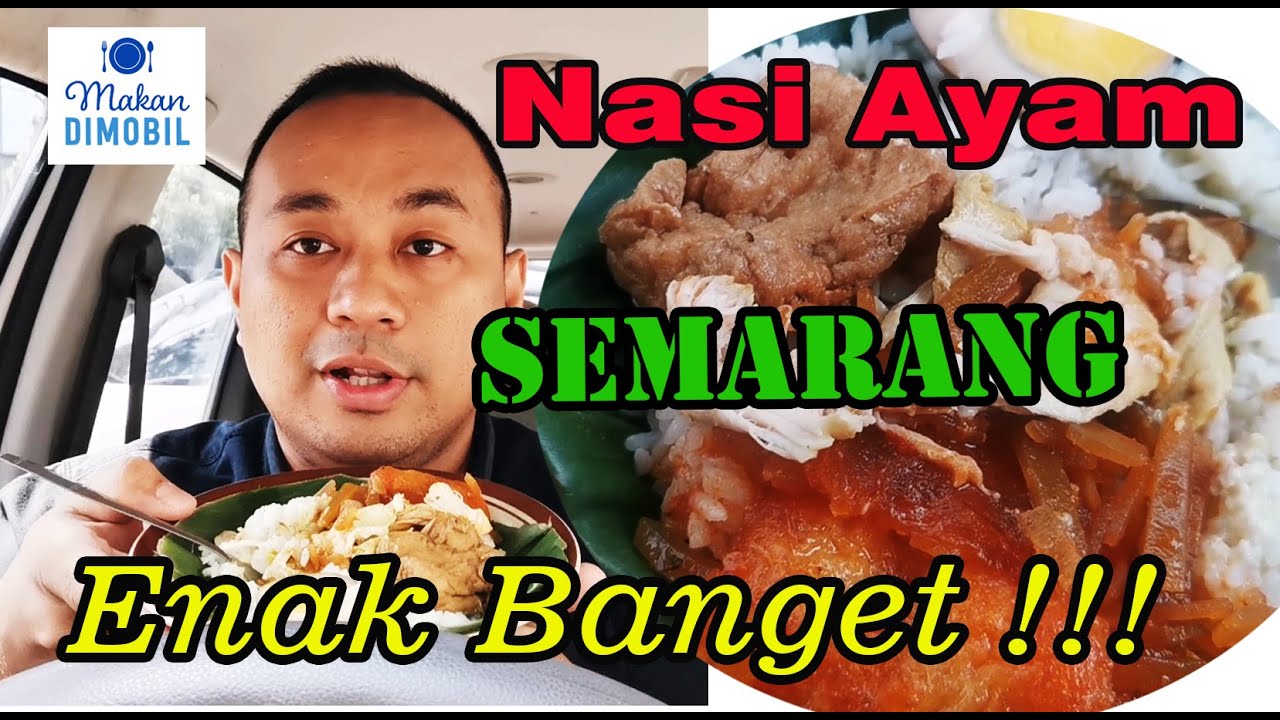 Makanan enak Semarang, nasi Ayam khas Semarang 