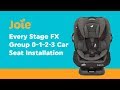 Installation Guide for Joie Every Stage FX Group 0-1-2-3 Car Seat | Smyths Toys