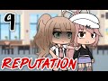 Reputation ▫️Episode 9